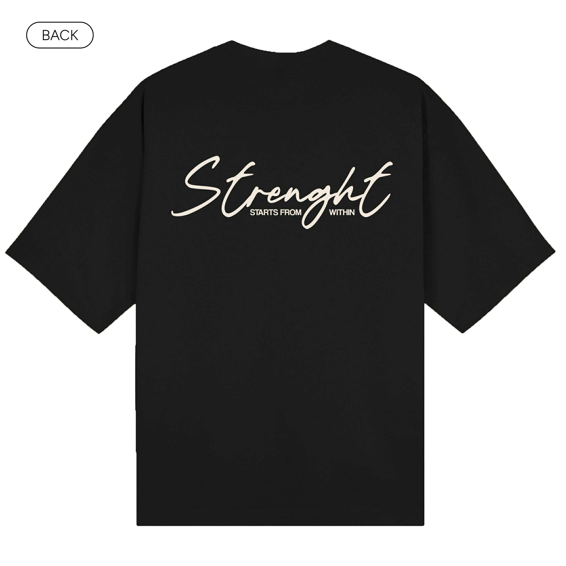 Strenght Starts From Within - Black
